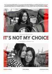 Poster of the 2015 Manipuri film IT'S NOT MY CHOICE