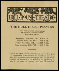 The Hull House Players Will Present Four Short Plays by Chicago Authors, June 15-19, 1915 poster