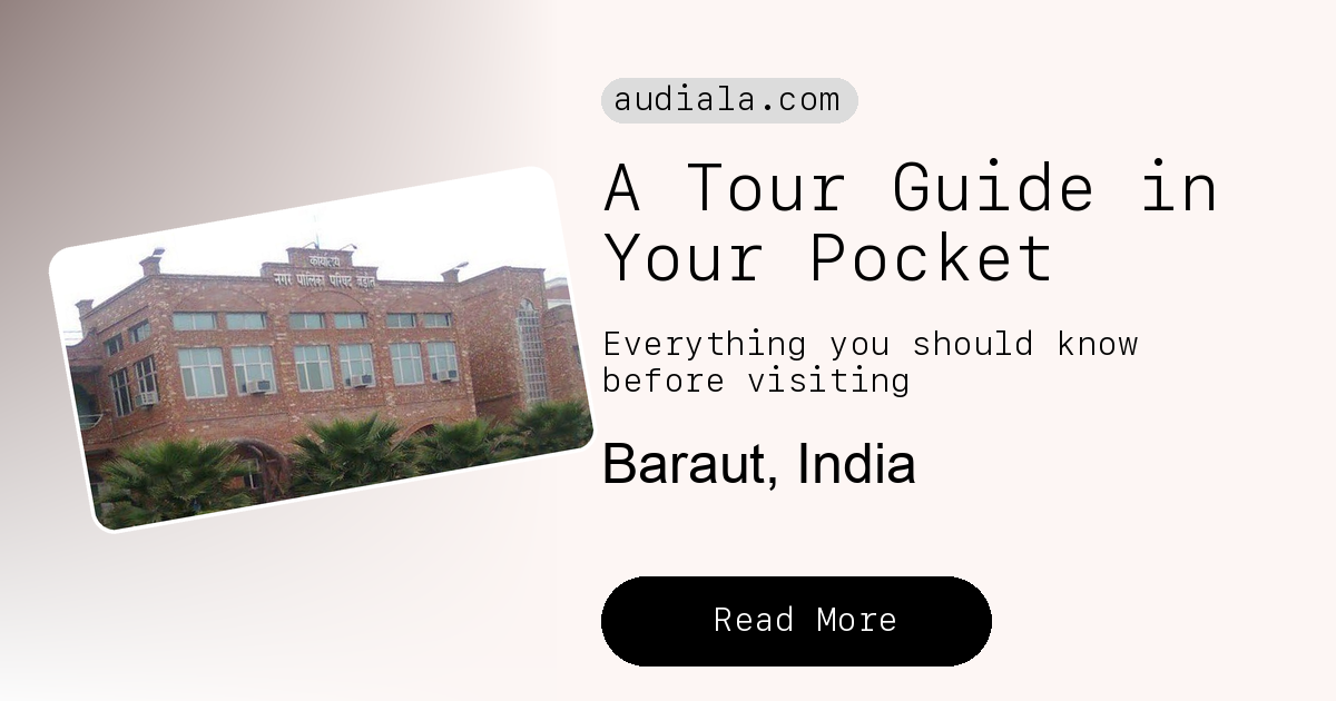 Comprehensive Guide to Visiting Baraut, Bagpat District, India