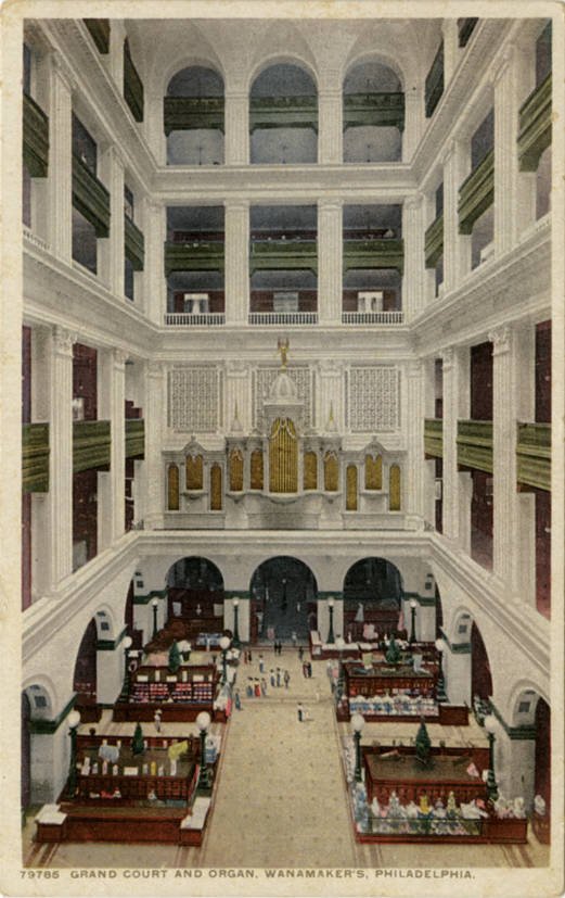 Grand Court and Organ in Wanamaker's Philadelphia designed by D.H. Burnham and Co.