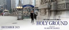 Holy Ground documentary poster featuring Olivia Murray at Fort Dearborn Monument Chicago