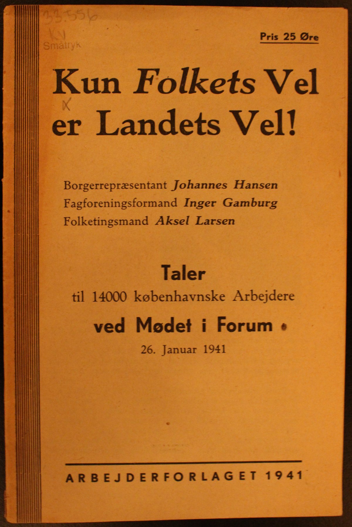 Cover of the pamphlet 'Kun Folkets Vel er Landets Vel!' showing three speakers at a meeting in Forum on January 26, 1941