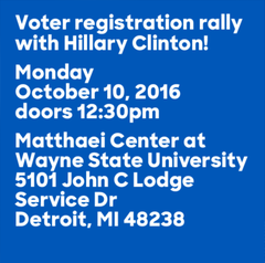Voter registration rally with Hillary Clinton at the Matthew Center on October 10, 2016