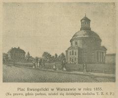 Plac Ewangelicki square in Warsaw in 1855 with the location of today's T.Z.S.P. headquarters
