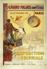 1906 lithographic poster of the Grand Palais des Champs Elysees Colonial Exhibition in Paris featuring diverse ethnic figures and a sketch of the Grand Palais