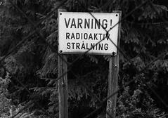 Warning sign for radioactive radiation at Bogesund Castle experimental area