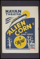 Poster for Federal Theatre Project presentation of Alien Corn showing ship on horizon and corn stalks