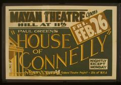 Colorful silkscreen poster for the Federal Theatre Project presentation of Paul Green's House of Connelly at the Mayan Theatre