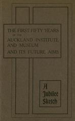 Cover of 1917 book The First Fifty Years of the Auckland Institute and Museum by Thomas Cheeseman